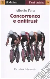 Ultimissimo Modello Concorrenza e antitrust