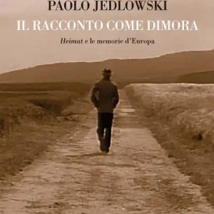 Di Tendenza Il racconto come dimora. «Heimat» e le memorie d‘Europa