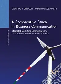 Ordina Subito A Comparative study in business communication. Integrated marketing communication, total business communication, koukoku