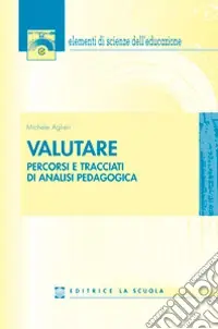 Compra Online Valutare. Percorsi e tracciati di analisi pedagogica