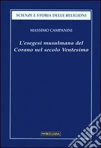 Popolare L‘esegesi musulmana del Corano nel secolo ventesimo