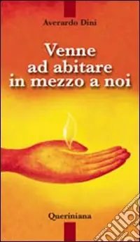 Venne ad abitare in mezzo a noi Acquista Ora