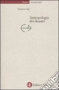 Esclusivo Antropologia dei disastri