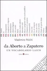 Must-Have Da aborto a Zapatero. Un vocabolario laico