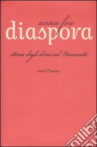 Diaspora. Storia degli ebrei nel Novecento Prezzo Conveniente