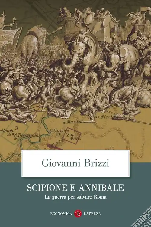 Scipione e Annibale. La guerra per salvare Roma Compra Adesso
