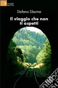Il viaggio che non ti aspetti Subito Disponibile