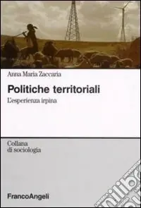 Politiche territoriali. L‘esperienza irpina Spedito Oggi