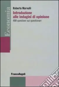 Introduzione alle indagini di opinione. 488 questioni sui questionari Offerta Lampo