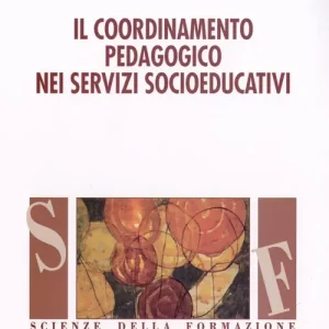 Il coordinamento pedagogico nei servizi socioeducativi Offerta Del Giorno
