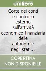 Prezzo Conveniente Corte dei conti e controllo esterno sull‘attività economico-finanziaria delle autonomie negli stati regionali