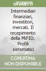 Intermediari finanziari, investitori, mercati. Il recepimento della MiFID. Profili sistematici Promo Stagionale