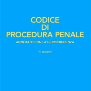 Offerta Del Giorno Codice di procedura penale. Annotato con la giurisprudenza