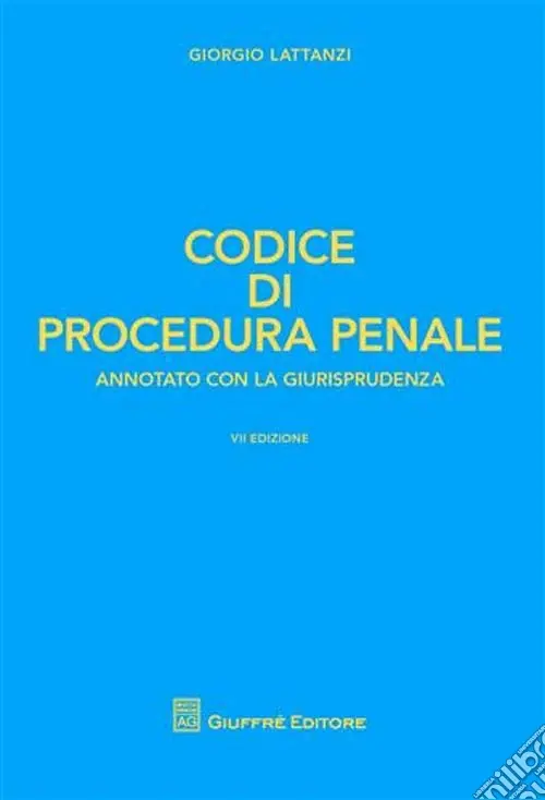 Offerta Del Giorno Codice di procedura penale. Annotato con la giurisprudenza