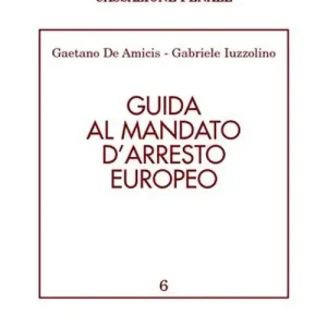 Solo Oggi Guida al mandato d‘arresto europeo