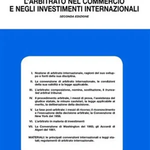 L‘arbitrato nel commercio e negli investimenti internazionali Occasione