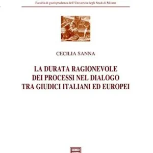 Sconto La durata ragionevole dei processi nel dialogo tra giudici italiani ed europei