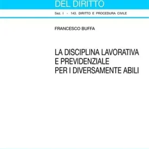 Super Prezzo La disciplina lavorativa e previdenziale per i diversamente abili
