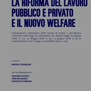 Prezzo Ridotto La riforma del lavoro pubblico e privato e il nuovo welfare
