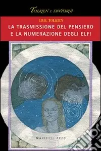 Soddisfatti O Rimborsati La trasmissione del pensiero e la numerazione degli elfi