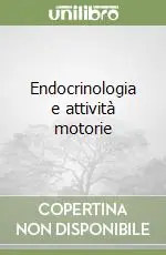 Endocrinologia e attività motorie Promo Stagionale
