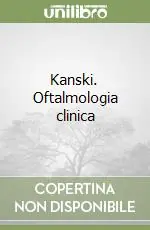Promozione Kanski. Oftalmologia clinica