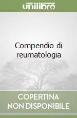 Soddisfatti O Rimborsati Compendio di reumatologia