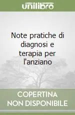 Note pratiche di diagnosi e terapia per l‘anziano Direttamente Dal Produttore