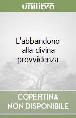 Offerta L‘abbandono alla divina provvidenza