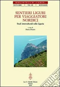 Affare Sentieri liguri per viaggiatori nordici. Studi interculturali sulla Liguria