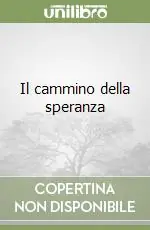 Il cammino della speranza Must-Have
