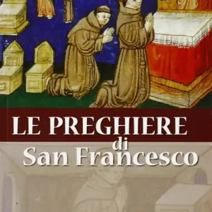Prezzo Ridotto Le preghiere di San Francesco