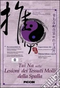 Reso Gratuito Tui Na nelle lesioni dei tessuti molli della spalla. Con DVD