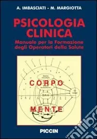 Offerta Speciale Psicologia clinica. Manuale per la formazione degli operatori della salute