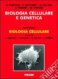 Subito Disponibile Biologia cellulare e genetica. Vol. 1