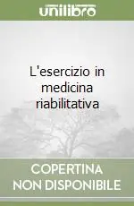 L‘esercizio in medicina riabilitativa Prezzo Di Fabbrica