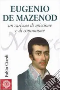 Promozione Eugenio de Mazenod. Un carisma di missione e di comunione