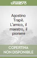 Agostino Trapè. L‘amico, il maestro, il pioniere Esclusivo