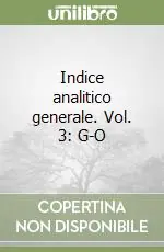 Offerta Lampo Indice analitico generale. Vol. 3 G-O