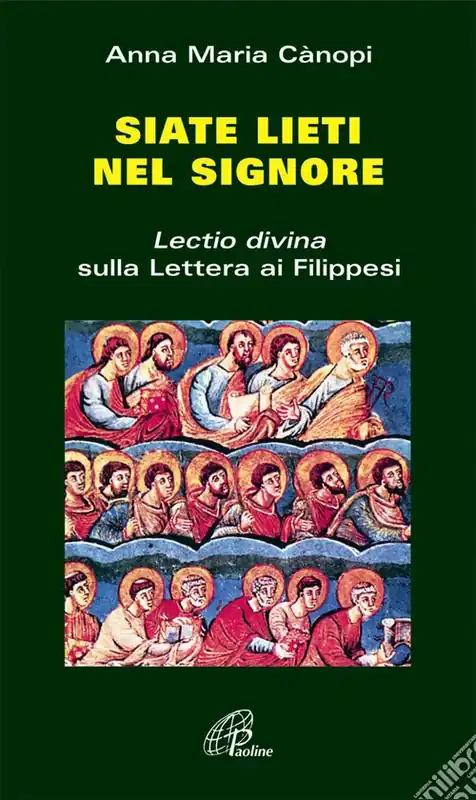 Promozione Esclusiva Siate lieti nel signore. «Lectio divina» sulla Lettera ai Filippesi