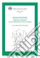 Super Prezzo Prassi ecdotiche. Esperienze editoriali su testi manoscritti e testi a stampa