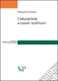 L‘educazione a essere testimoni Occasione Imperdibile