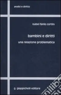 Bambini e diritti. Una relazione problematica Vendita Finale