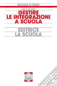 Gestire le integrazioni a scuola Offerta Lampo