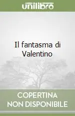 Il fantasma di Valentino Pagamento Sicuro