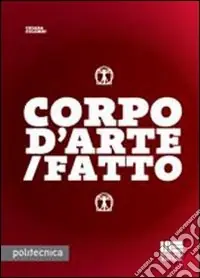 Soddisfatti O Rimborsati Corpo d‘arte/fatto