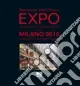 Expo. Da Londra 1851 a Shanghai 2010 verso Milano 2015 Offerta Del Giorno
