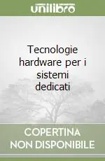 Super Prezzo Tecnologie hardware per i sistemi dedicati