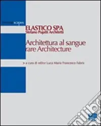 Ultime Pezzi Architettura al sangue rare Architecture