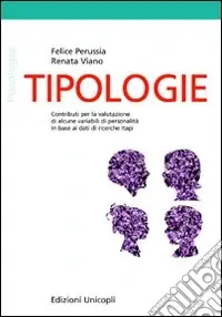 Popolare Tipologie. Contributi per la valutazione di alcune variabili di personalità in base ai dati di ricerche Itapi